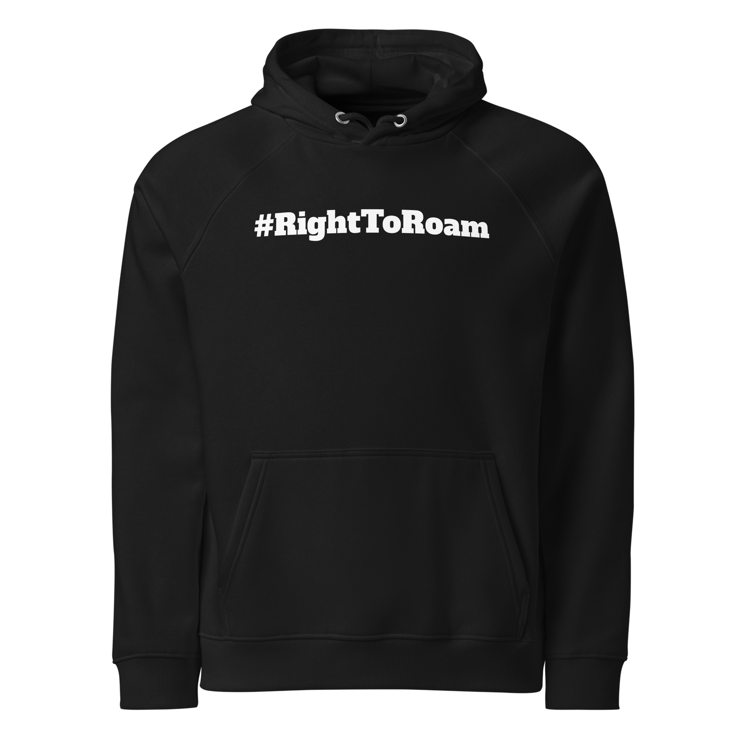 #RightToRoam Eco Hoodie